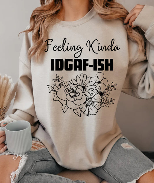 Feeling IDGAF-ish