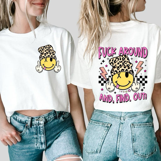 F around and Findout Smiley Face Tee